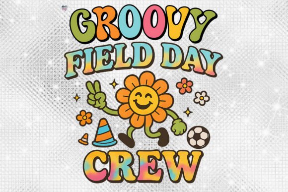 Groovy Field Day Crew PNG Dancing Daisy: A Funky Design for School Spirit