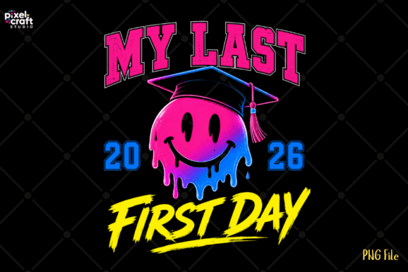 My Last First Day Graduation 2026 PNG: A Visual Celebration of Senior Year